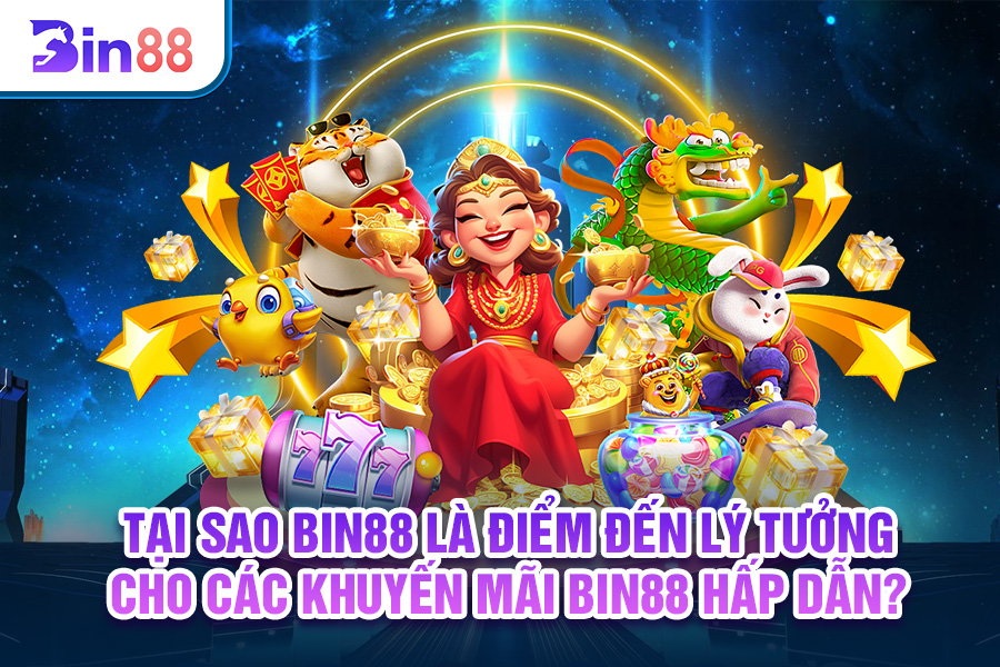 Bin88 Là Điểm Đến Lý Tưởng Cho Các Khuyến Mãi Hấp Dẫn