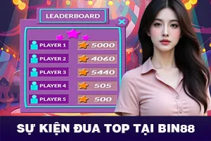 Sự Kiện Đua Top Tại Bin88